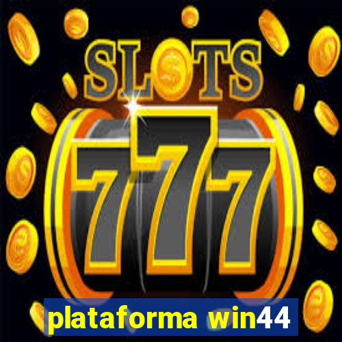 plataforma win44